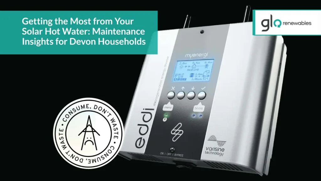 Getting the Most from Your Solar Hot Water Maintenance Insights for Devon Households